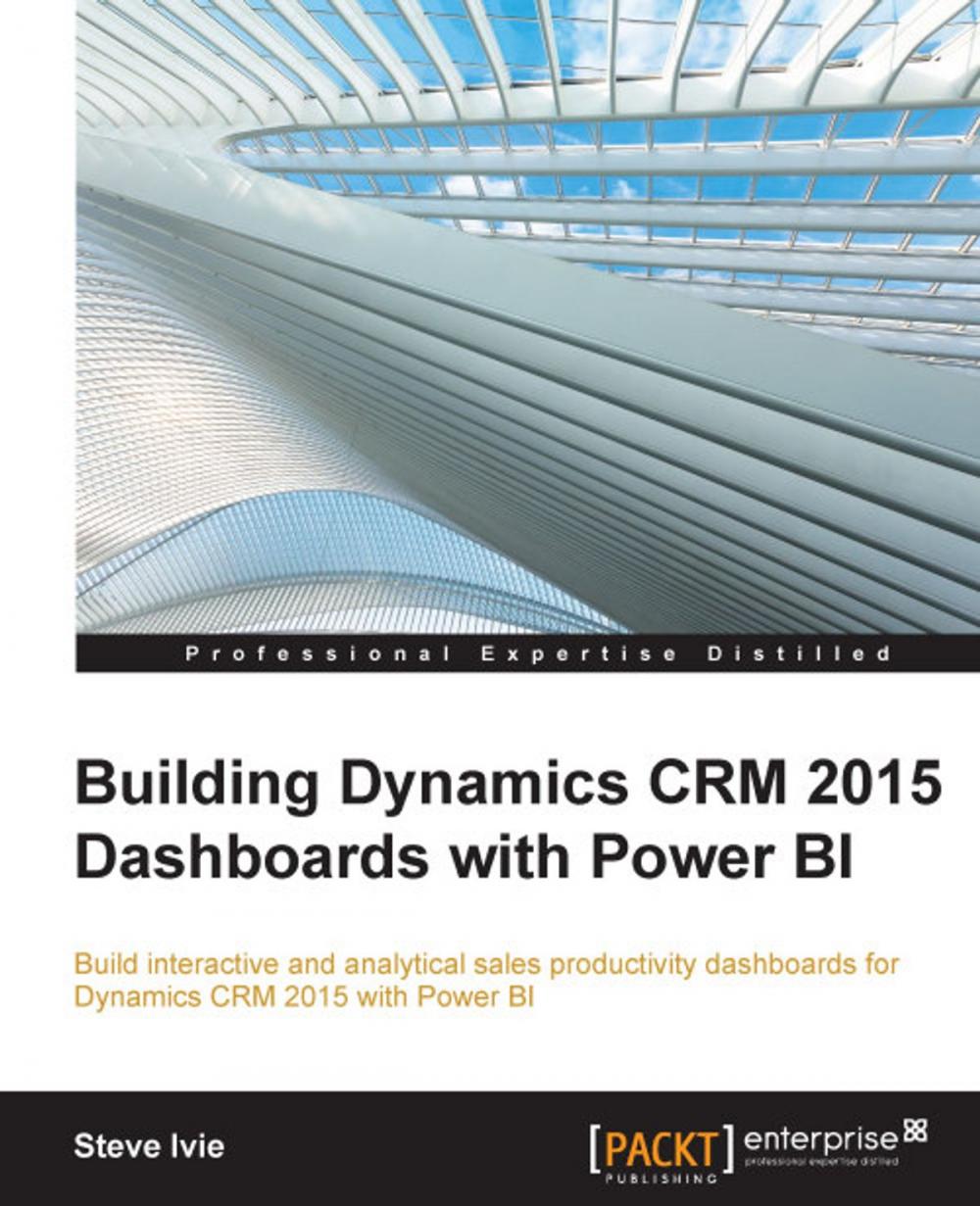 Big bigCover of Building Dynamics CRM 2015 Dashboards with Power BI