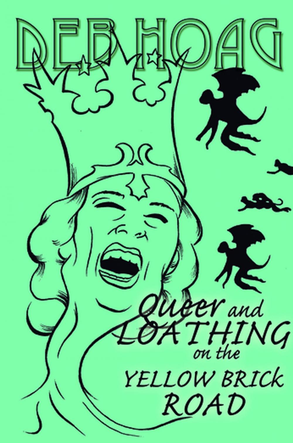 Big bigCover of Queer & Loathing on the Yellow Brick Road