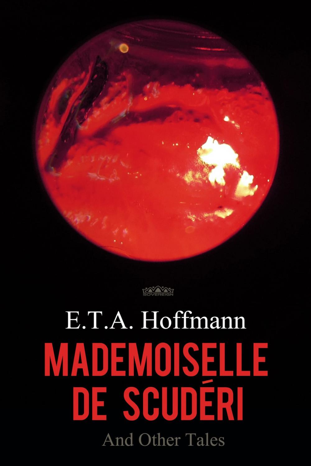 Big bigCover of Mademoiselle de Scuderi and Other Tales