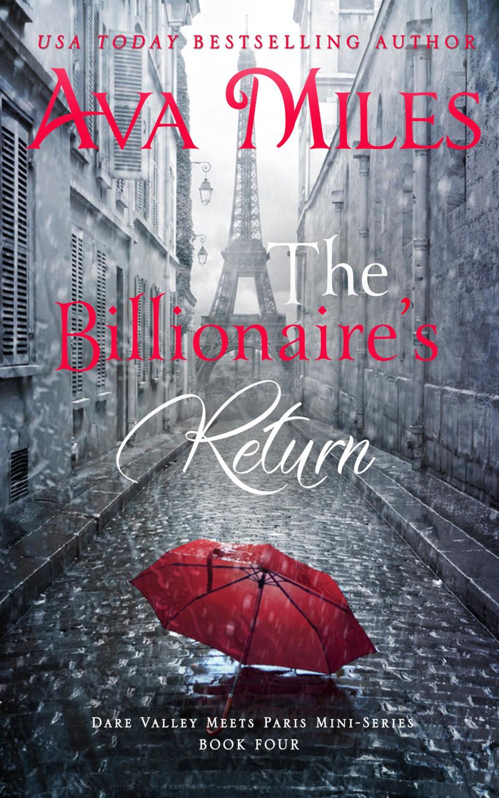 Big bigCover of The Billionaire's Return (Dare Valley Meets Paris, Volume 4)