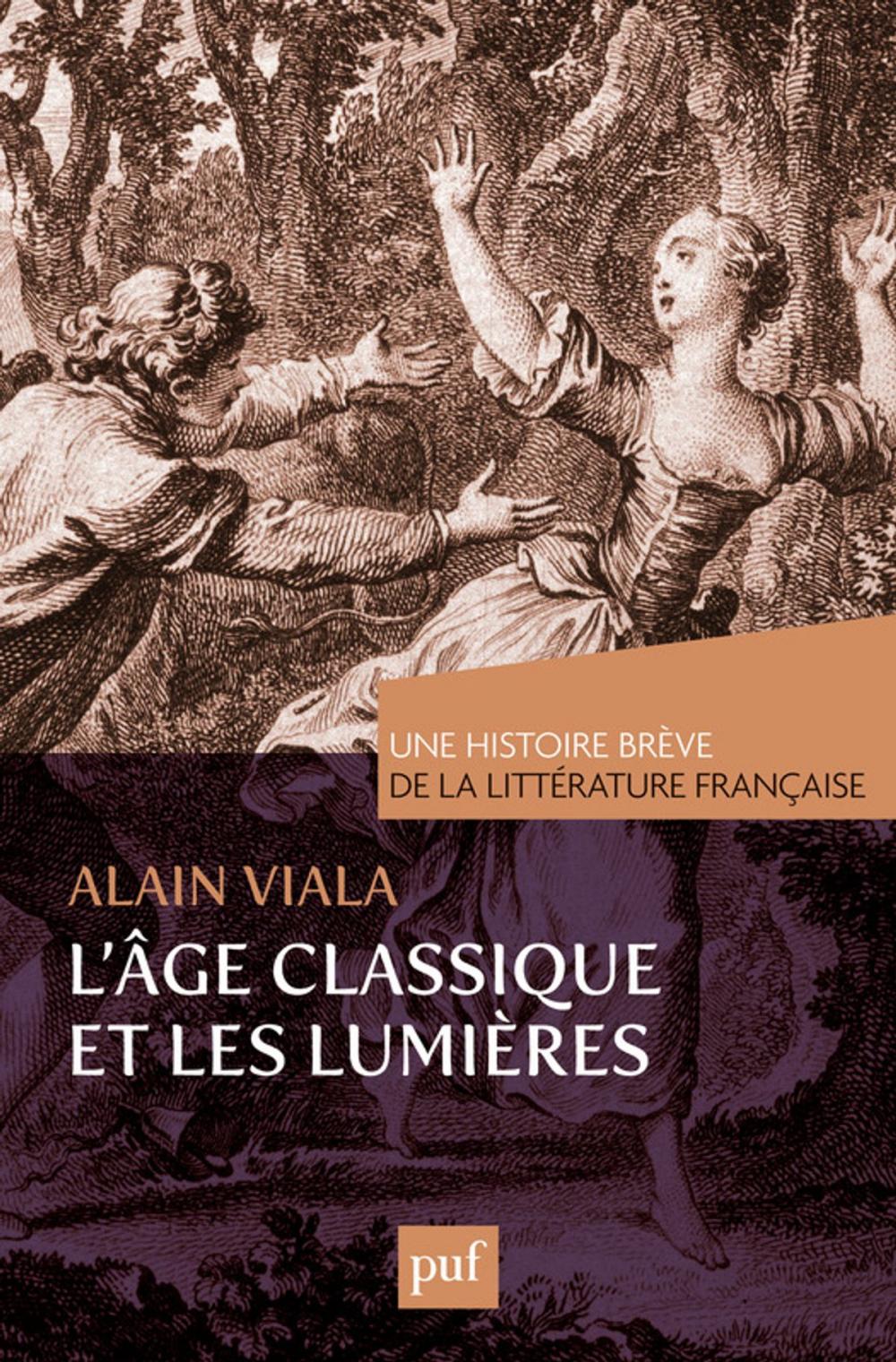 Big bigCover of L'Âge classique et les Lumières. Une histoire brève de la littérature française