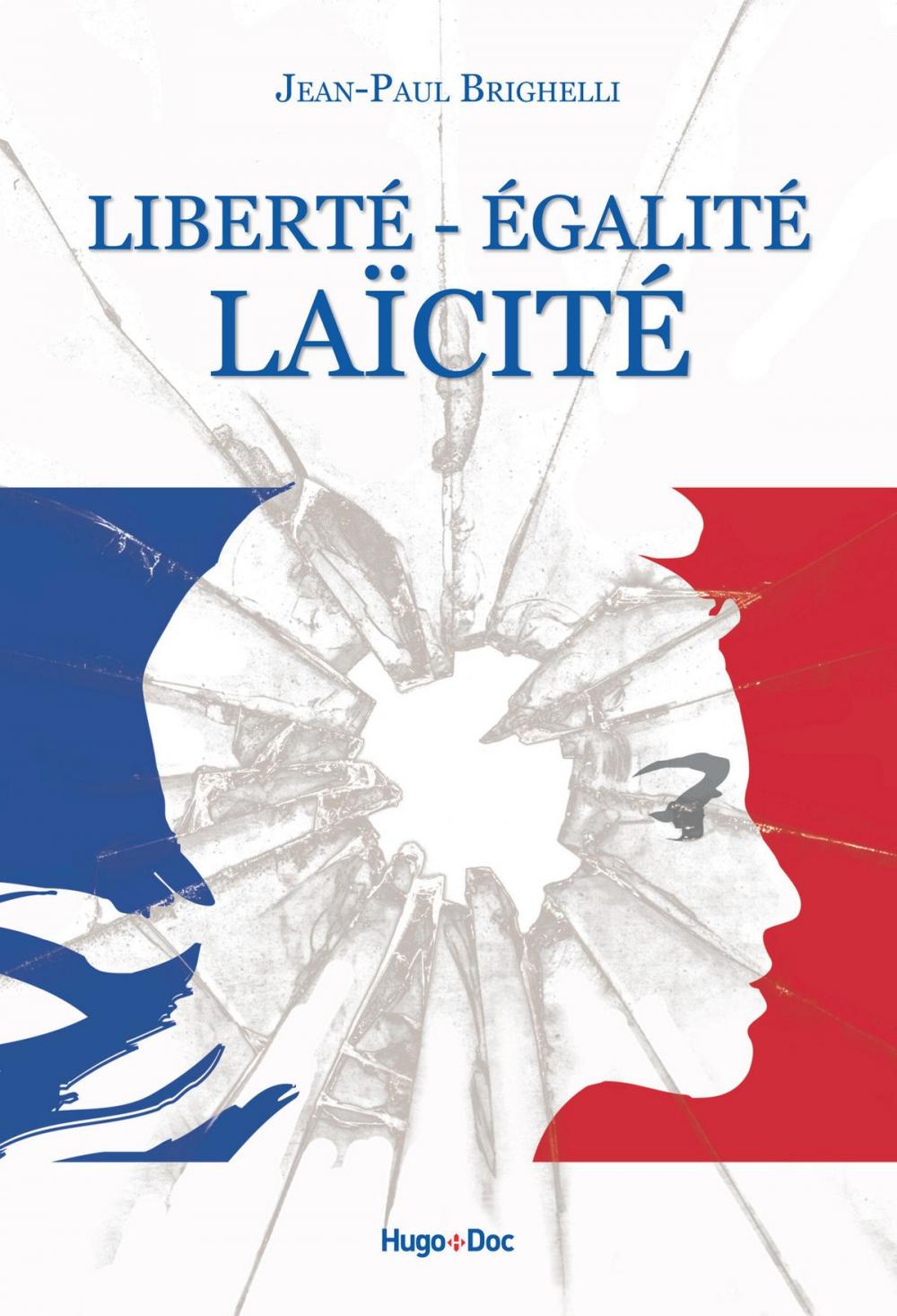 Big bigCover of Liberté, égalité, laïcité