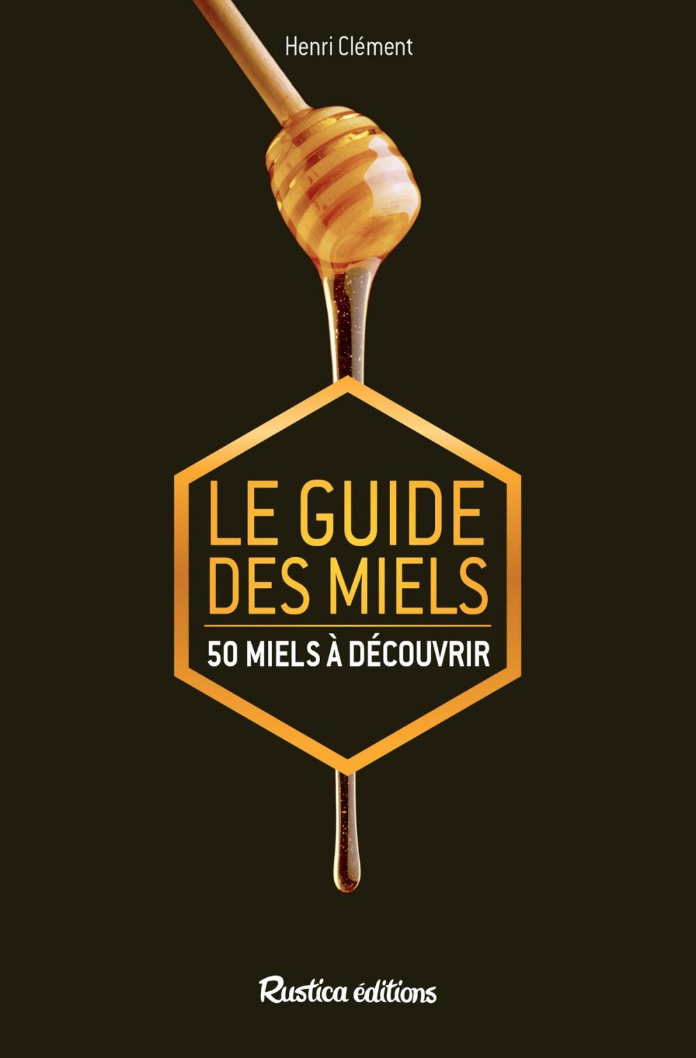 Big bigCover of Le guide des miels