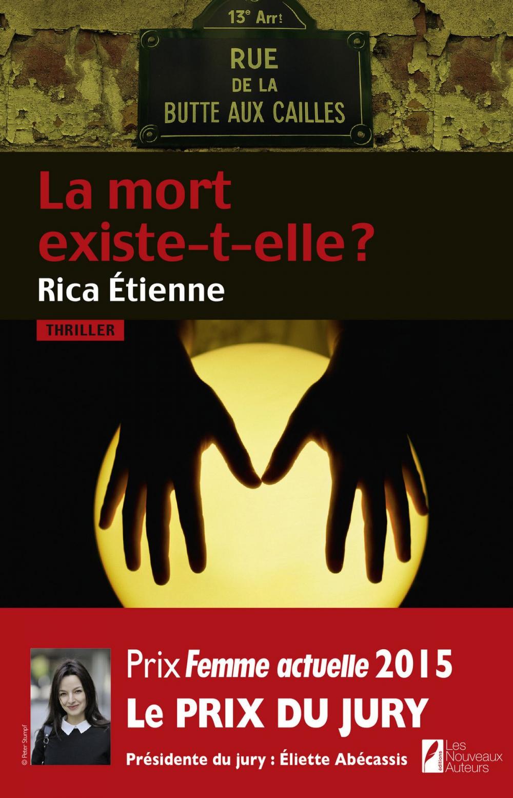 Big bigCover of La mort existe-t-elle ? Prix du jury Prix Femme Actuelle 2015