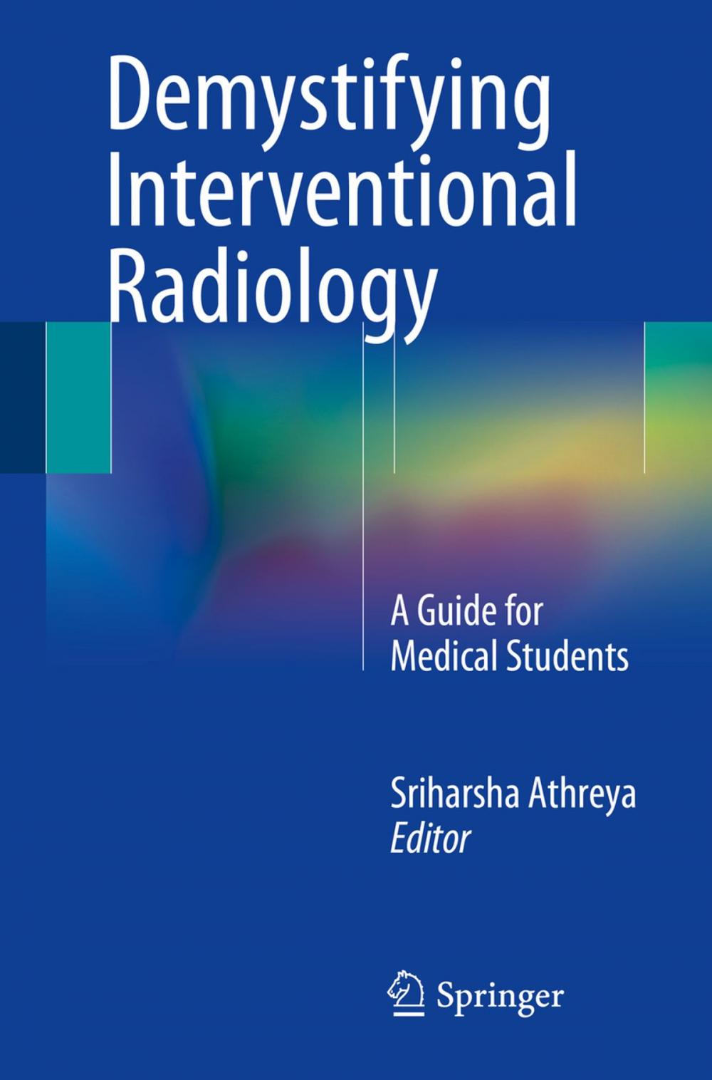 Big bigCover of Demystifying Interventional Radiology