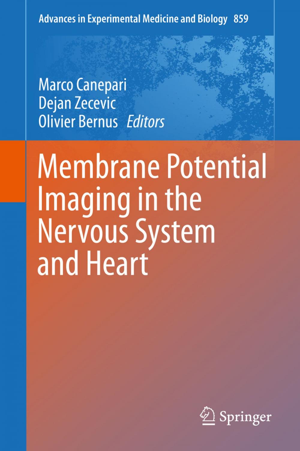 Big bigCover of Membrane Potential Imaging in the Nervous System and Heart