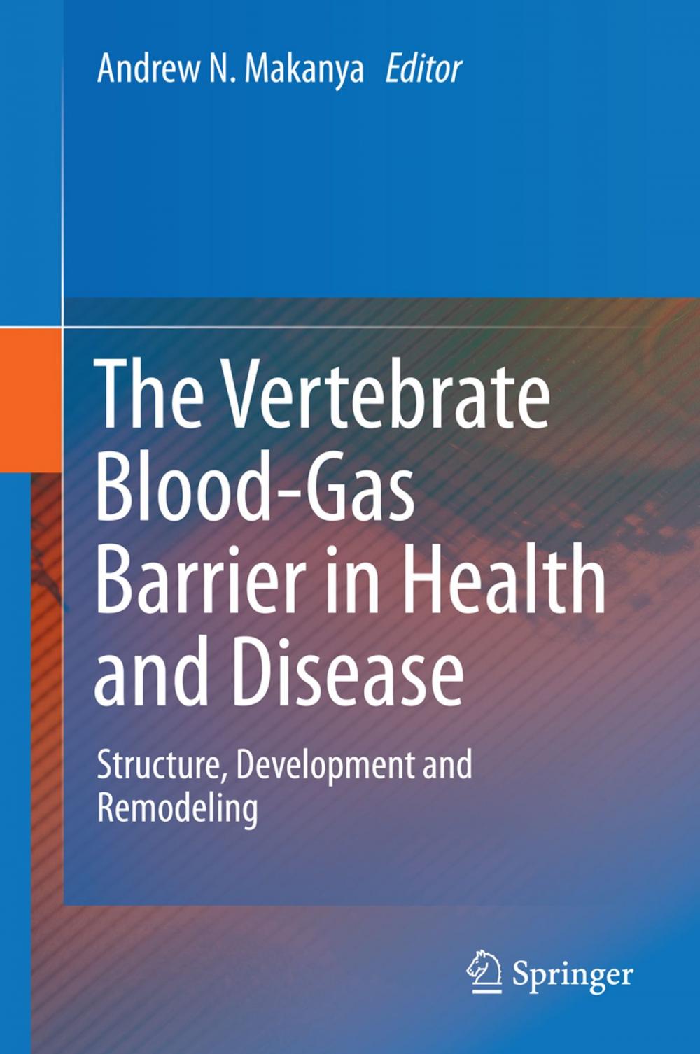 Big bigCover of The Vertebrate Blood-Gas Barrier in Health and Disease