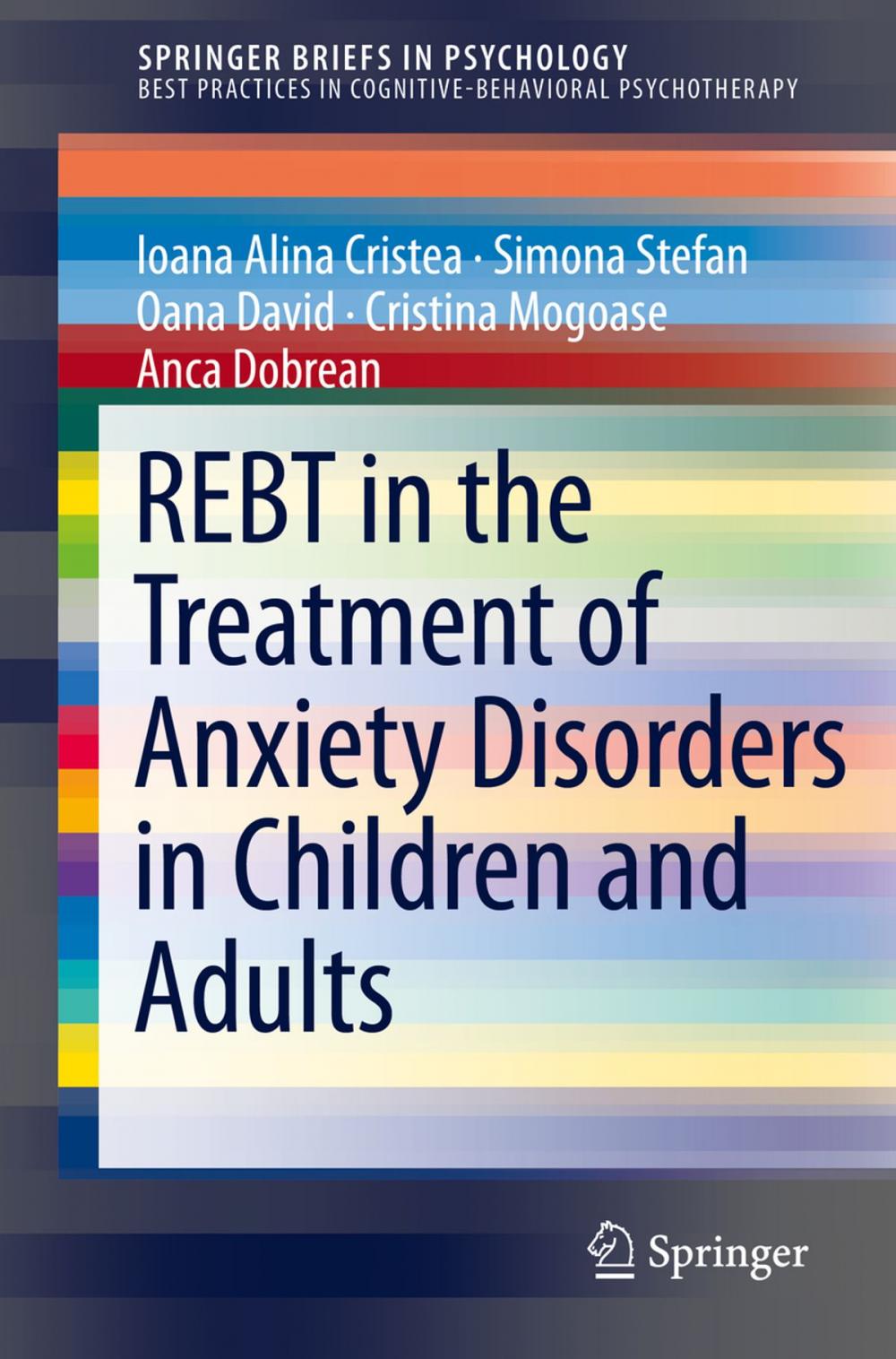 Big bigCover of REBT in the Treatment of Anxiety Disorders in Children and Adults