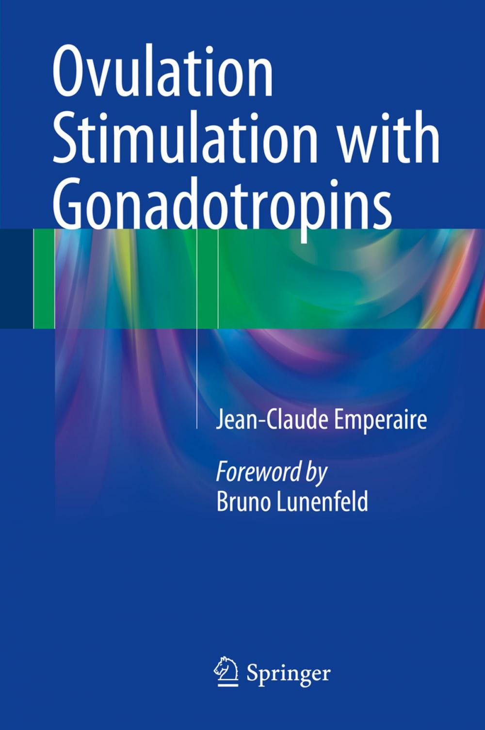 Big bigCover of Ovulation Stimulation with Gonadotropins