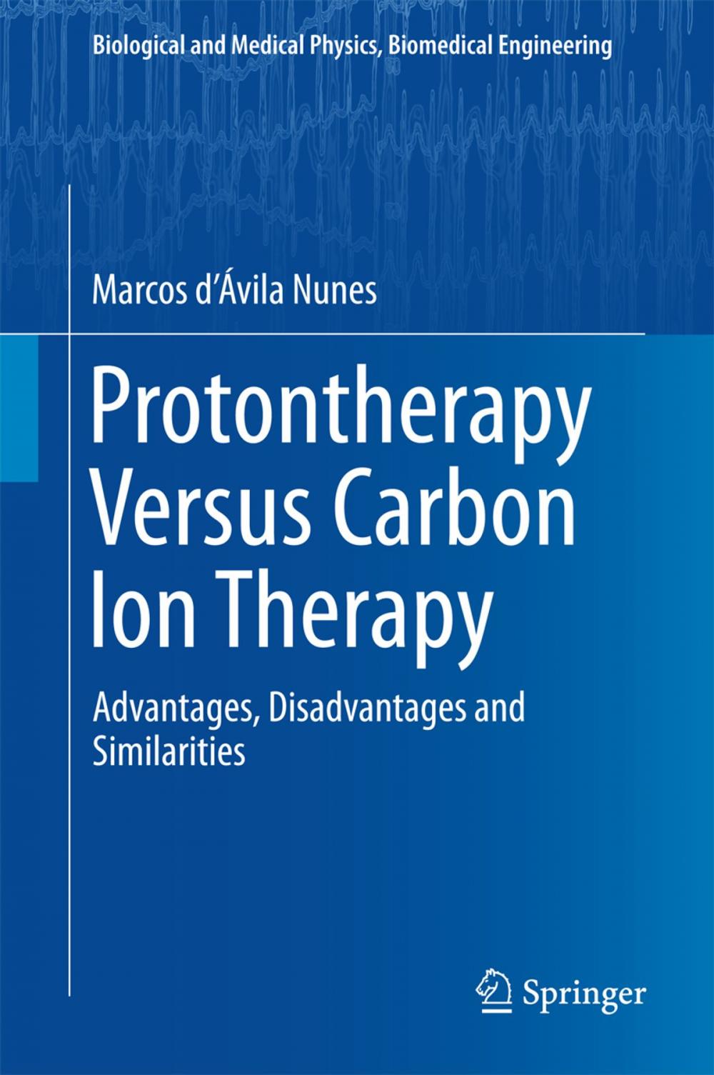 Big bigCover of Protontherapy Versus Carbon Ion Therapy