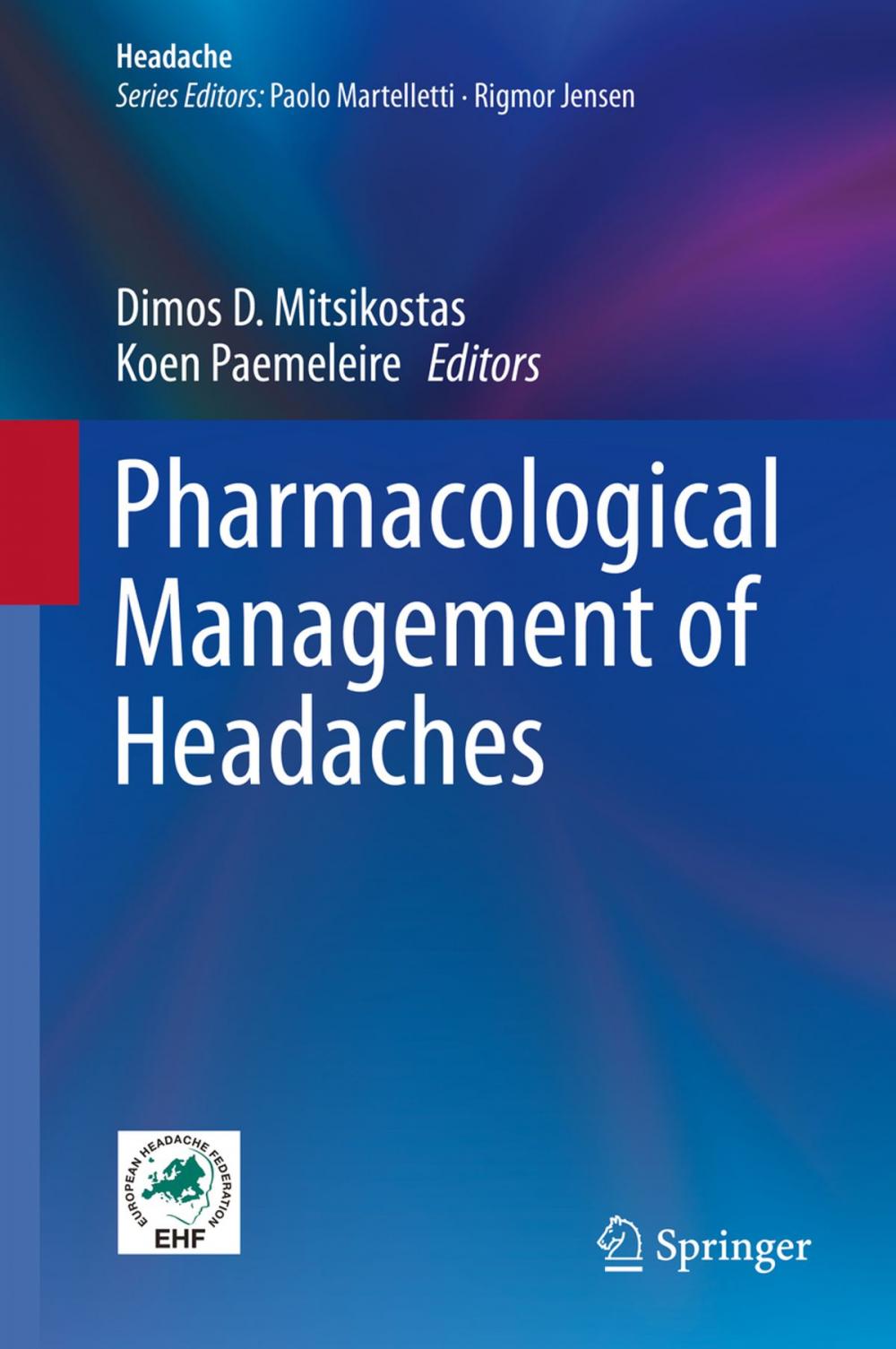 Big bigCover of Pharmacological Management of Headaches