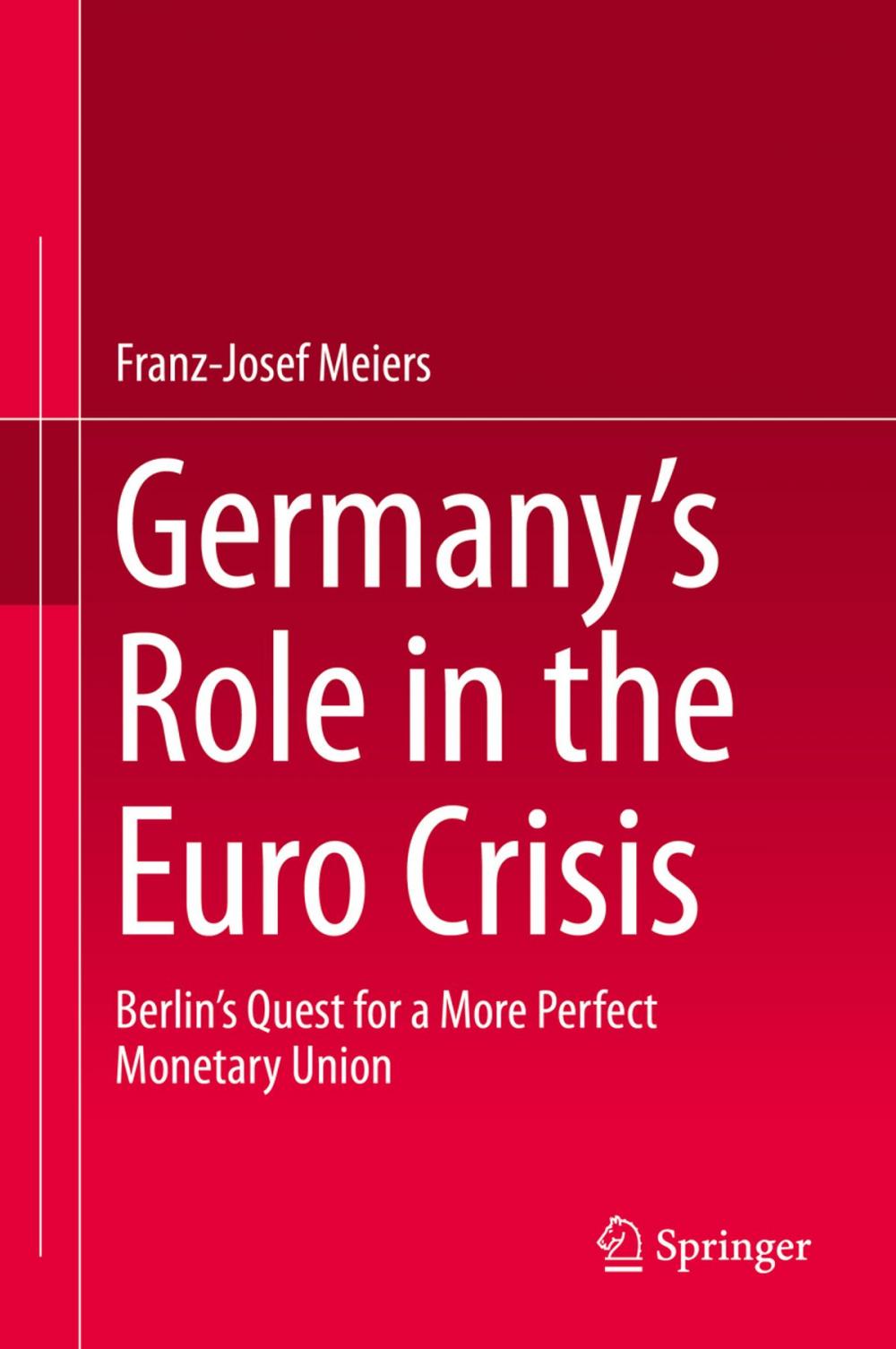 Big bigCover of Germany’s Role in the Euro Crisis