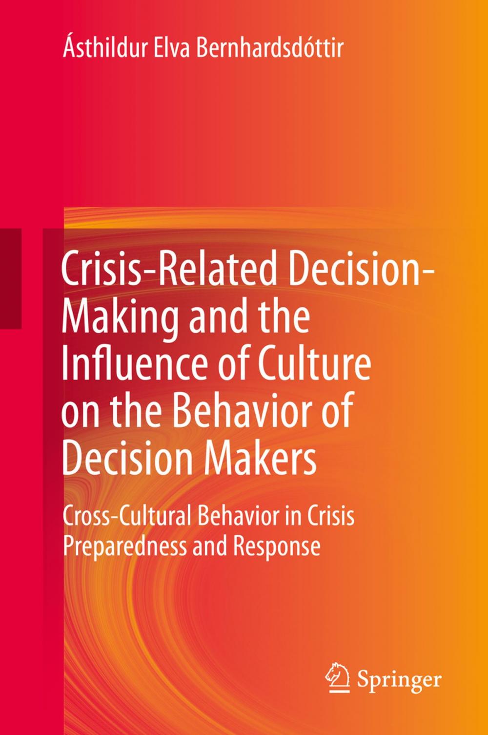 Big bigCover of Crisis-Related Decision-Making and the Influence of Culture on the Behavior of Decision Makers