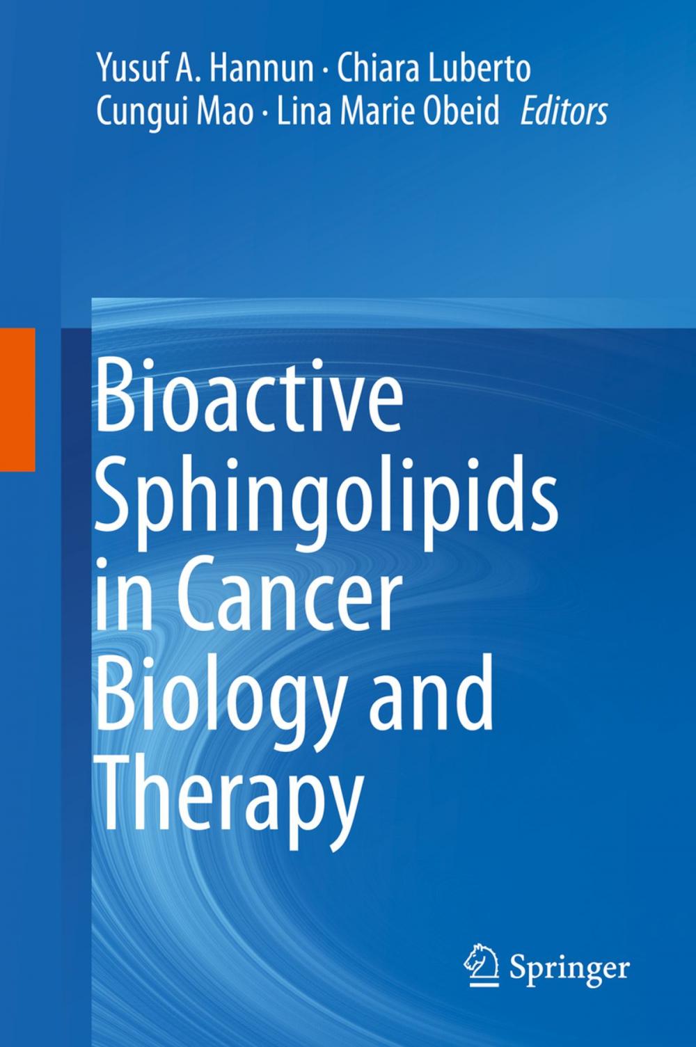 Big bigCover of Bioactive Sphingolipids in Cancer Biology and Therapy