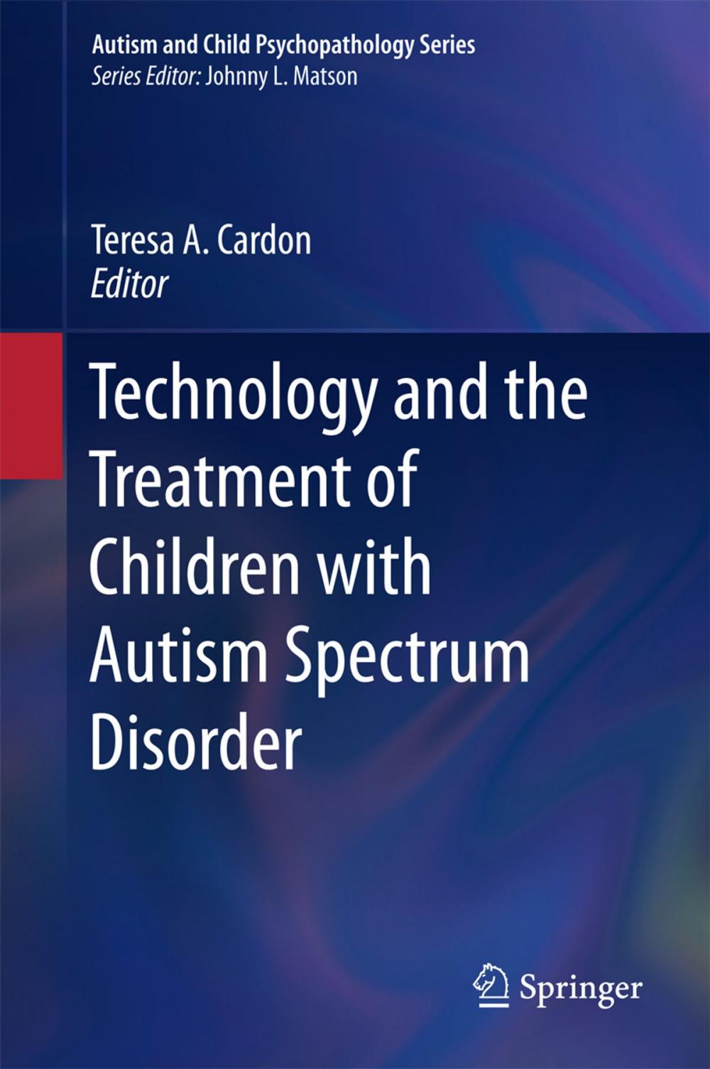 Big bigCover of Technology and the Treatment of Children with Autism Spectrum Disorder