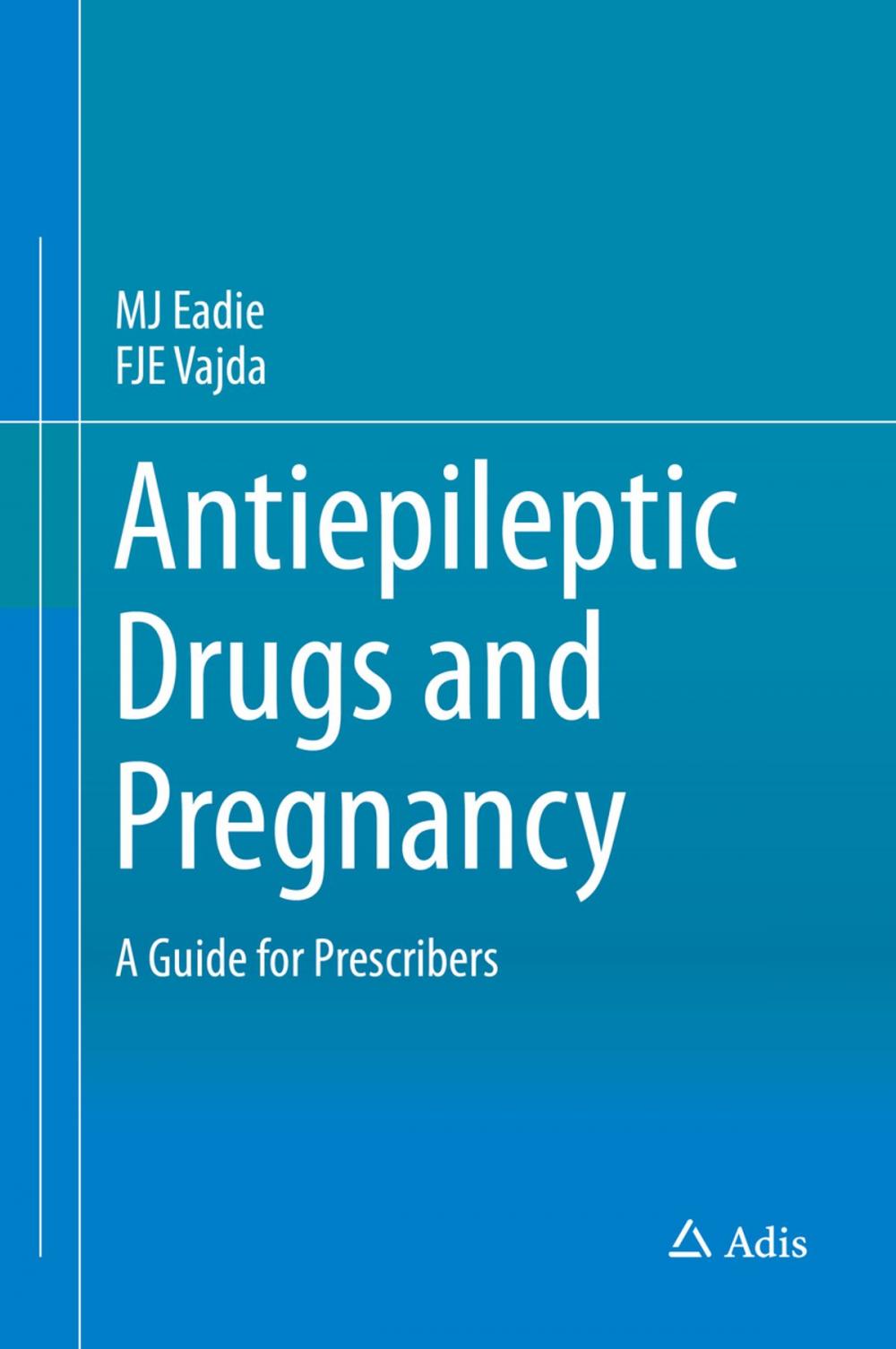 Big bigCover of Antiepileptic Drugs and Pregnancy