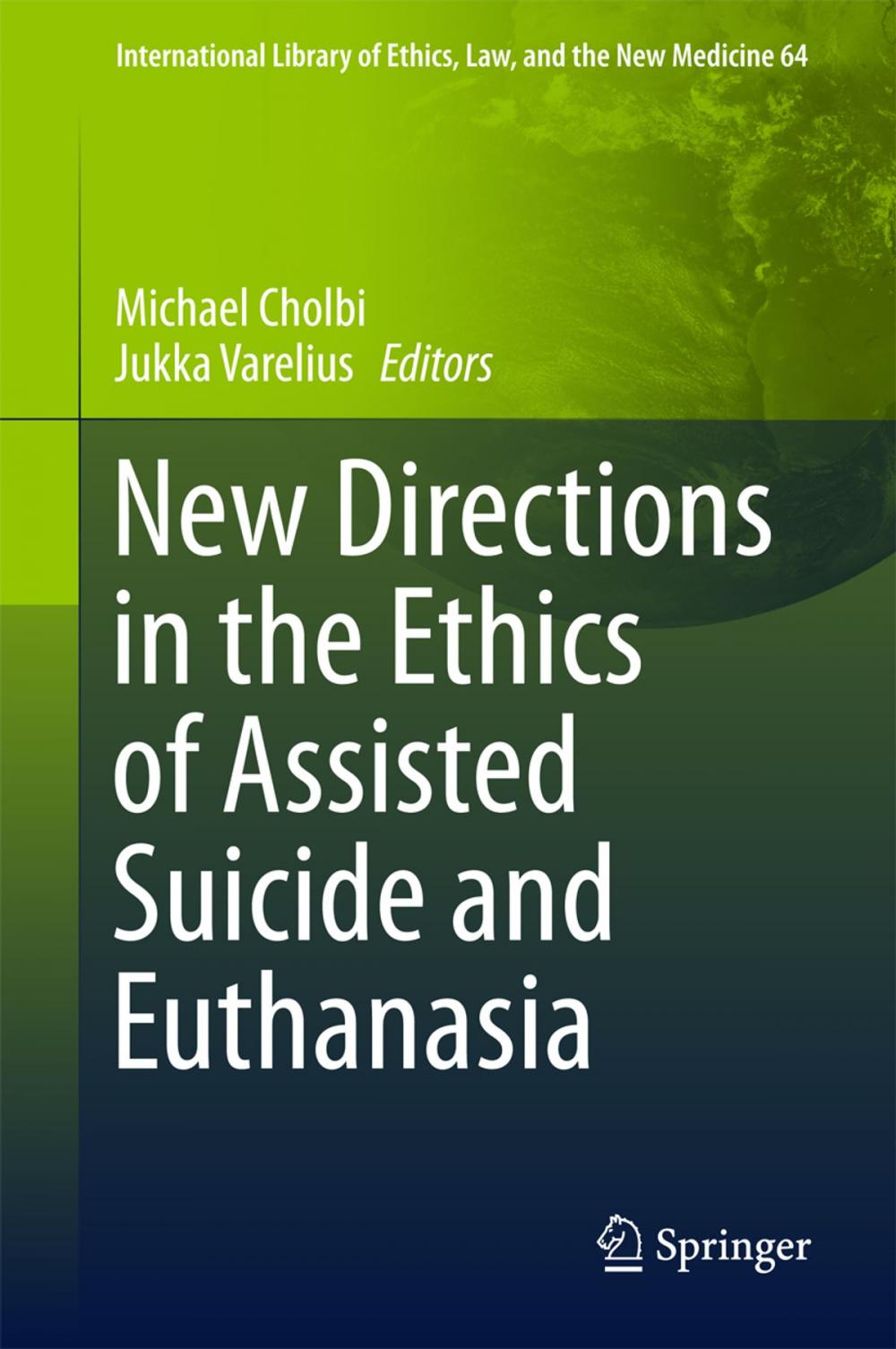 Big bigCover of New Directions in the Ethics of Assisted Suicide and Euthanasia