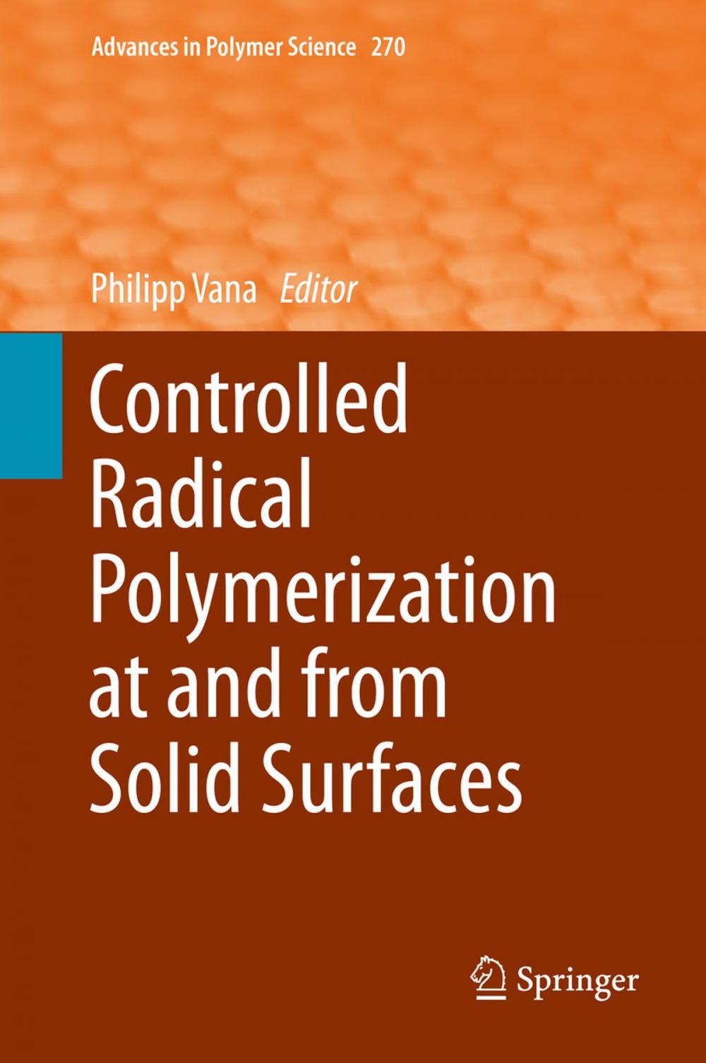 Big bigCover of Controlled Radical Polymerization at and from Solid Surfaces