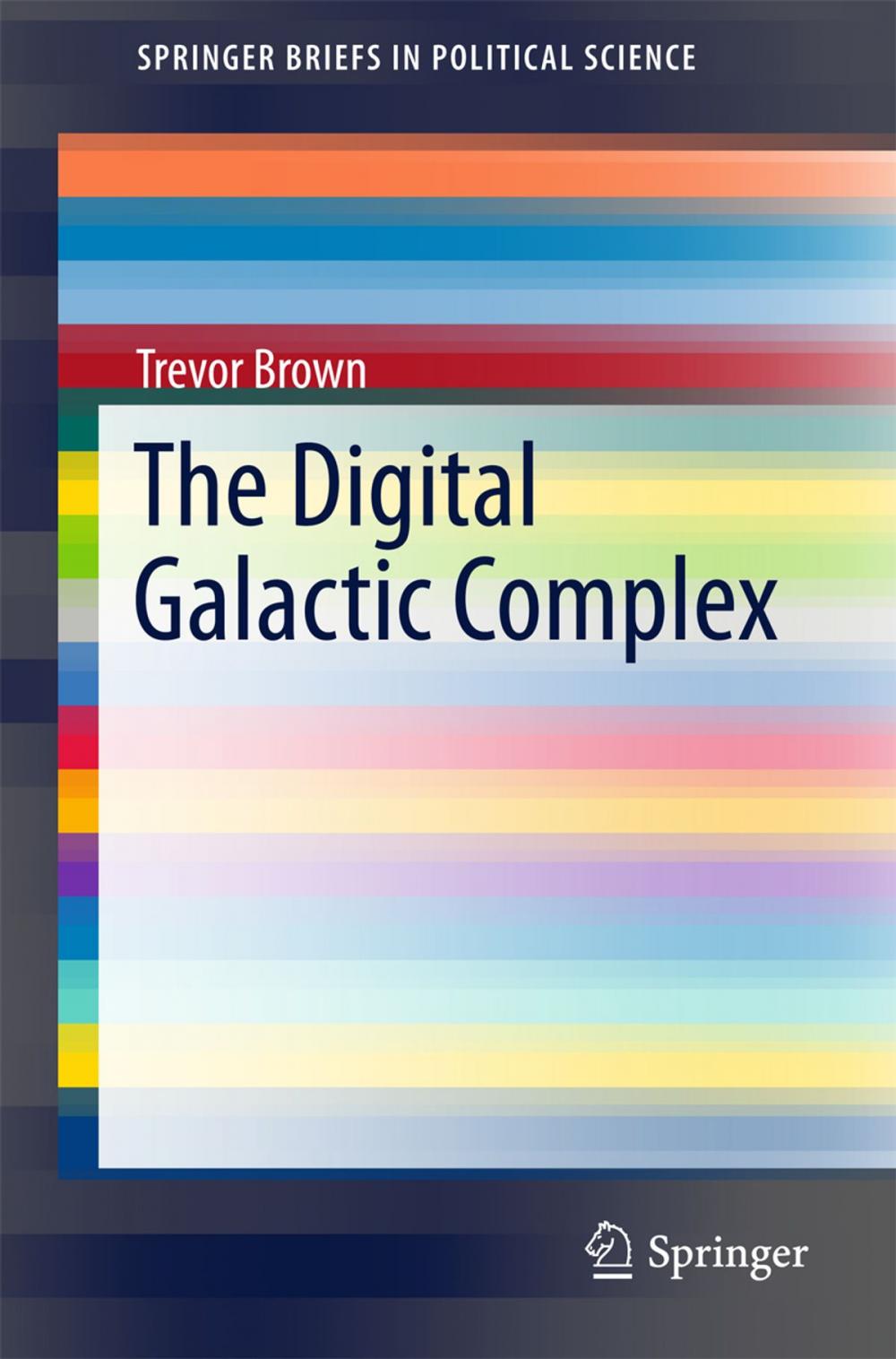 Big bigCover of The Digital Galactic Complex