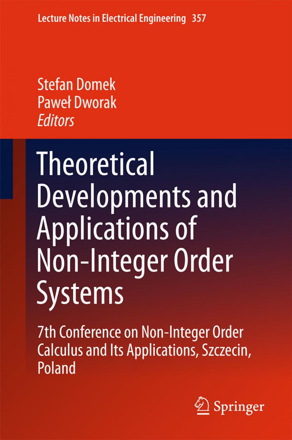 Big bigCover of Theoretical Developments and Applications of Non-Integer Order Systems