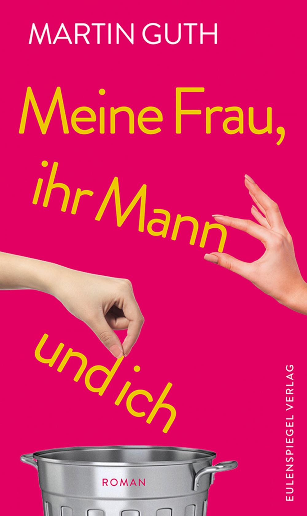 Big bigCover of Meine Frau, ihr Mann und ich