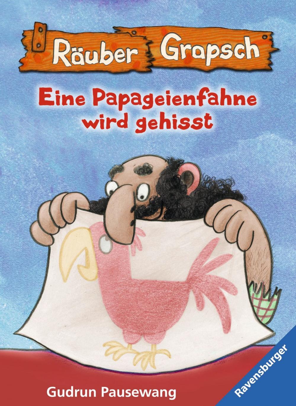 Big bigCover of Räuber Grapsch: Eine Papageienfahne wird gehisst (Band 15)