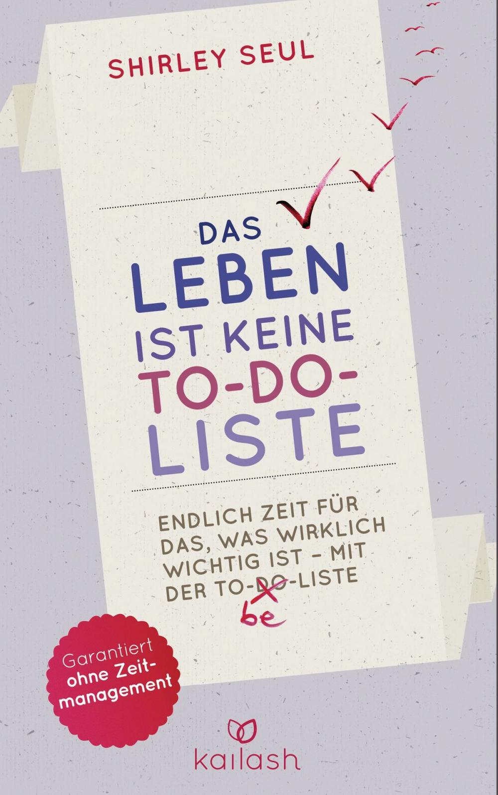 Big bigCover of Das Leben ist keine To-do-Liste