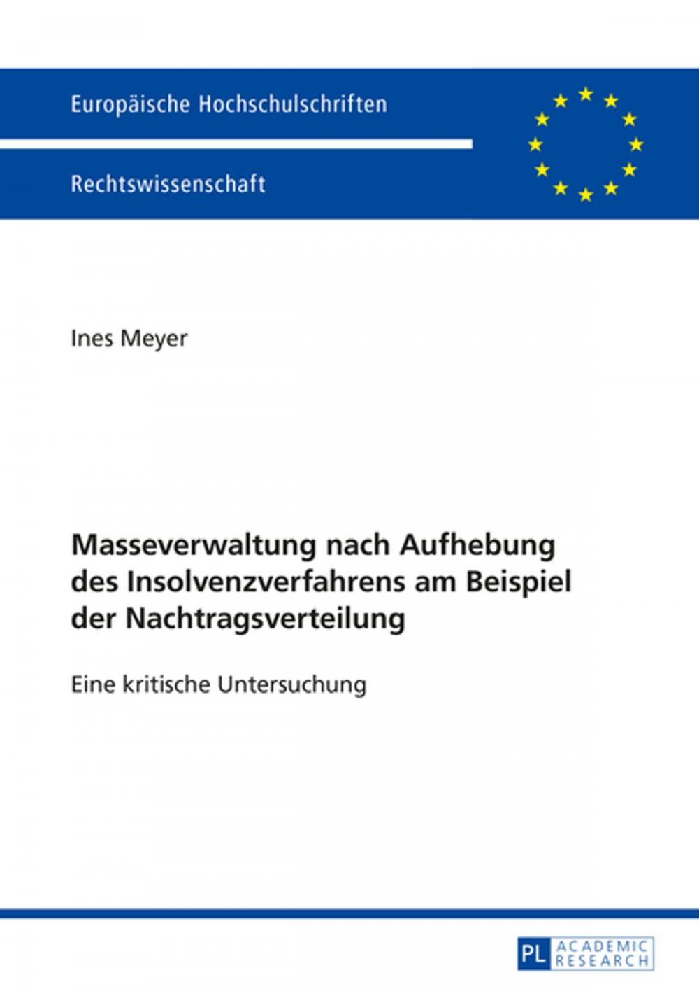 Big bigCover of Masseverwaltung nach Aufhebung des Insolvenzverfahrens am Beispiel der Nachtragsverteilung