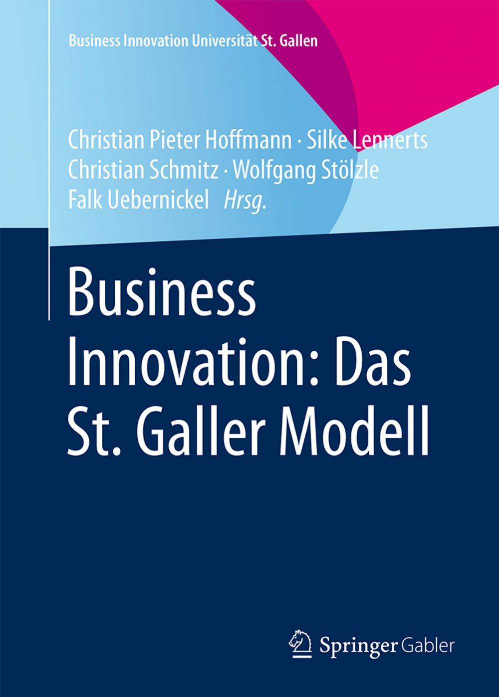 Big bigCover of Business Innovation: Das St. Galler Modell