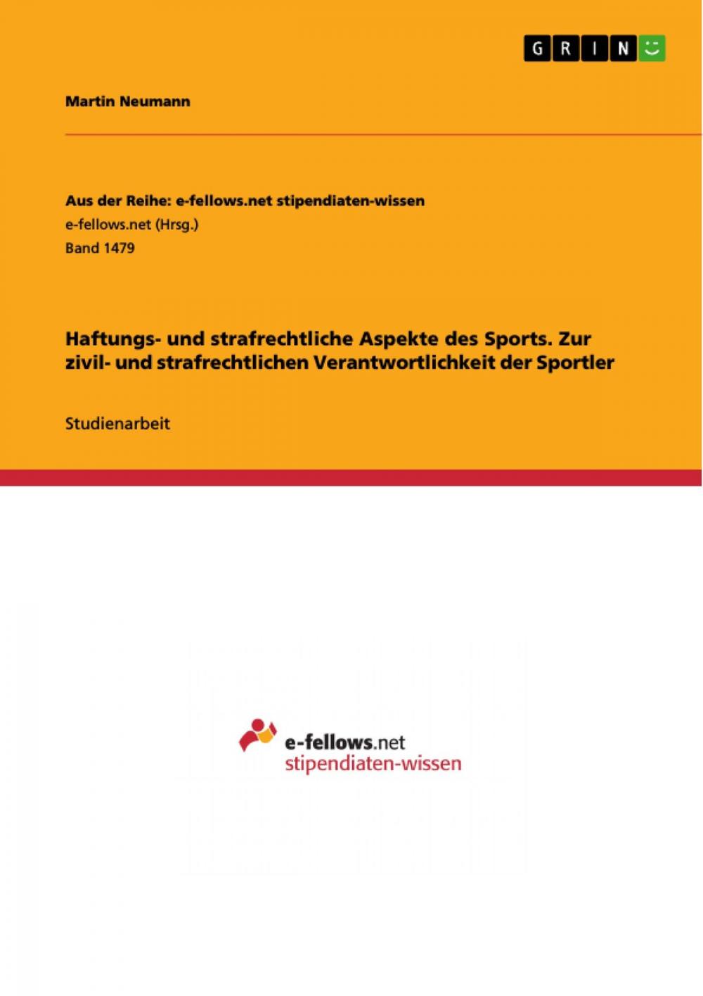 Big bigCover of Haftungs- und strafrechtliche Aspekte des Sports. Zur zivil- und strafrechtlichen Verantwortlichkeit der Sportler