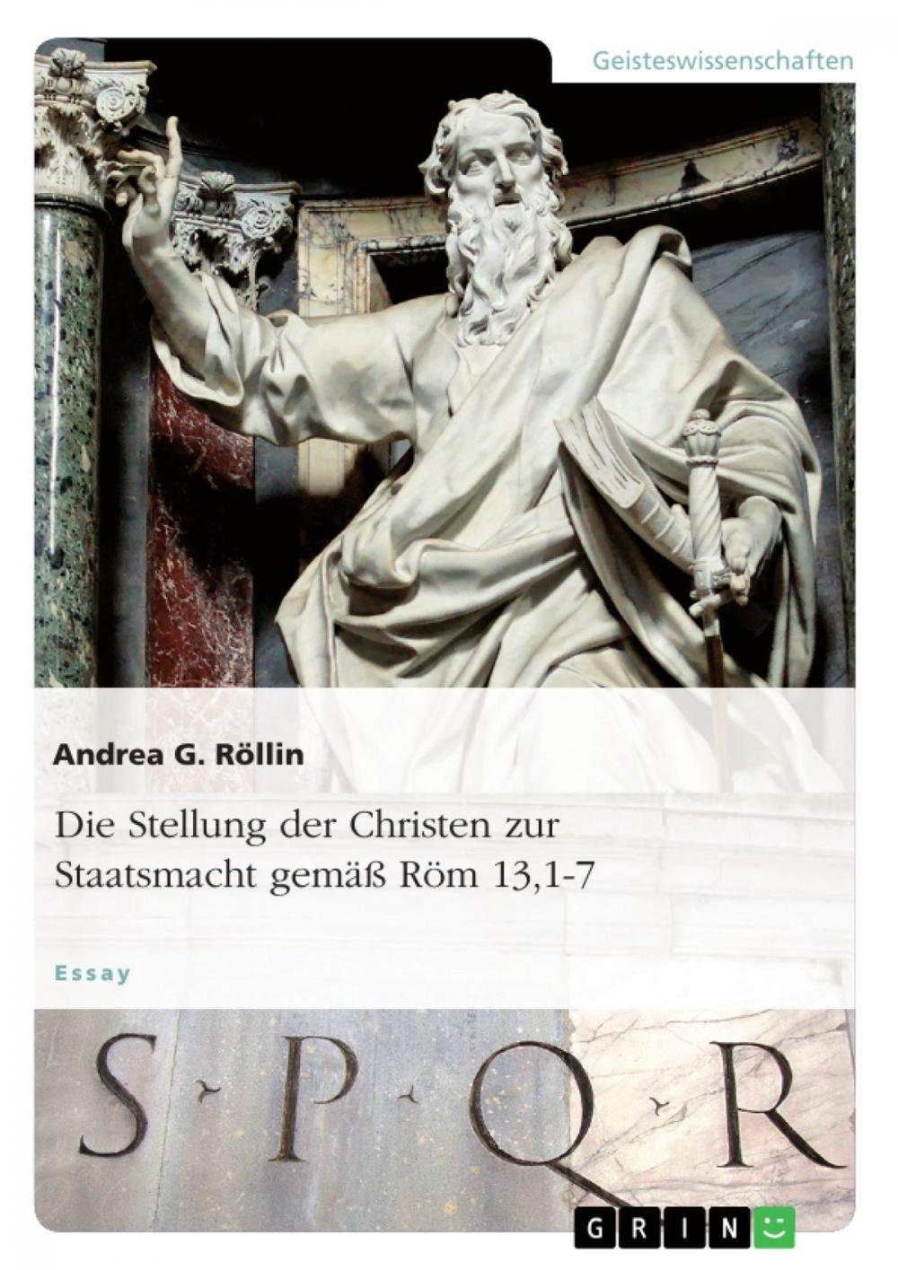 Big bigCover of Die Stellung der Christen zur Staatsmacht gemäß Röm 13,1-7