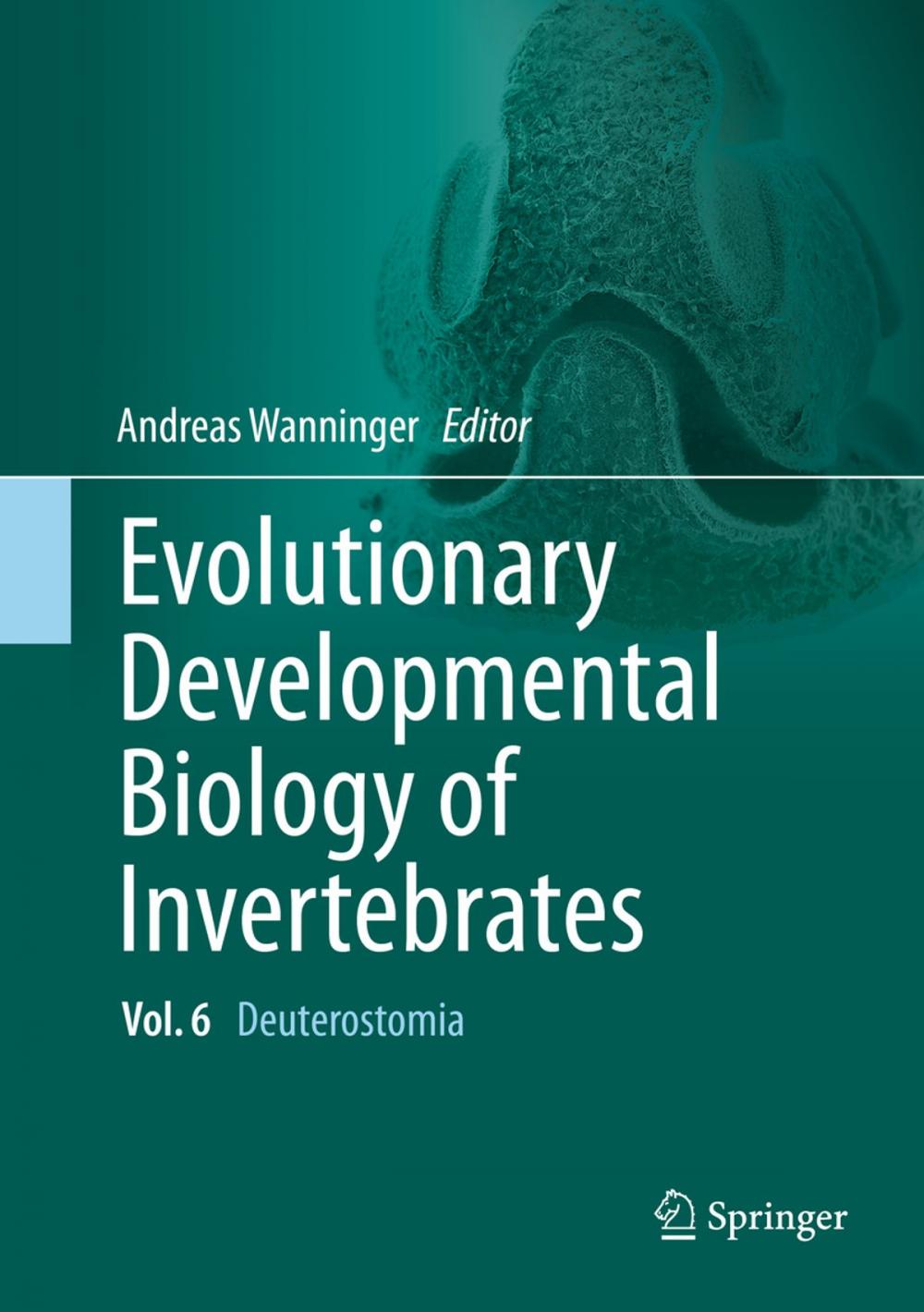 Big bigCover of Evolutionary Developmental Biology of Invertebrates 6