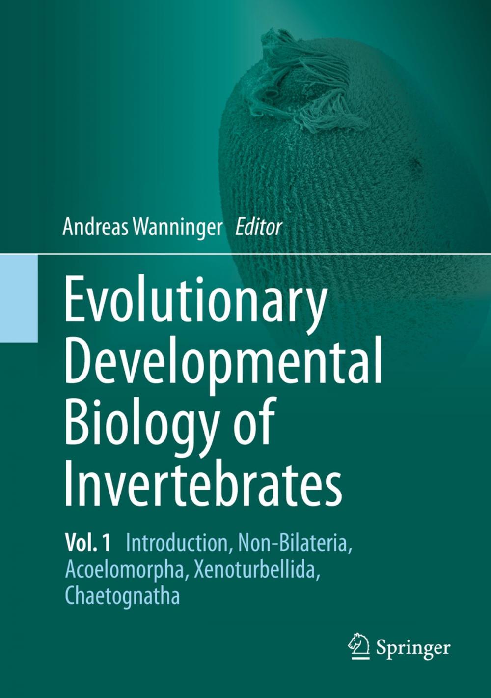 Big bigCover of Evolutionary Developmental Biology of Invertebrates 1