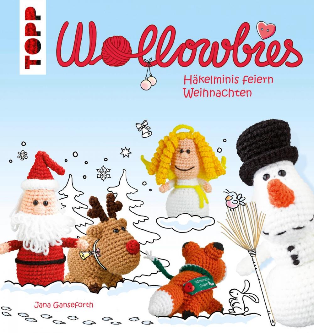 Big bigCover of Wollowbies - Häkelminis feiern Weihnachten