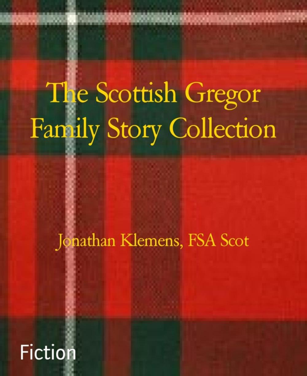 Big bigCover of The Scottish Gregor Family Story Collection