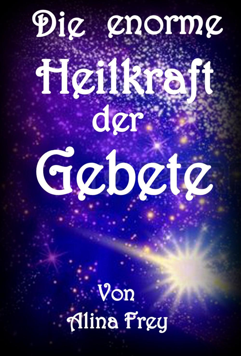 Big bigCover of Die enorme Heilkraft der Gebete