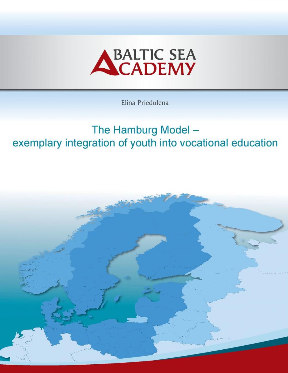 Big bigCover of The Hamburg Model – exemplary integration of youth into vocational education