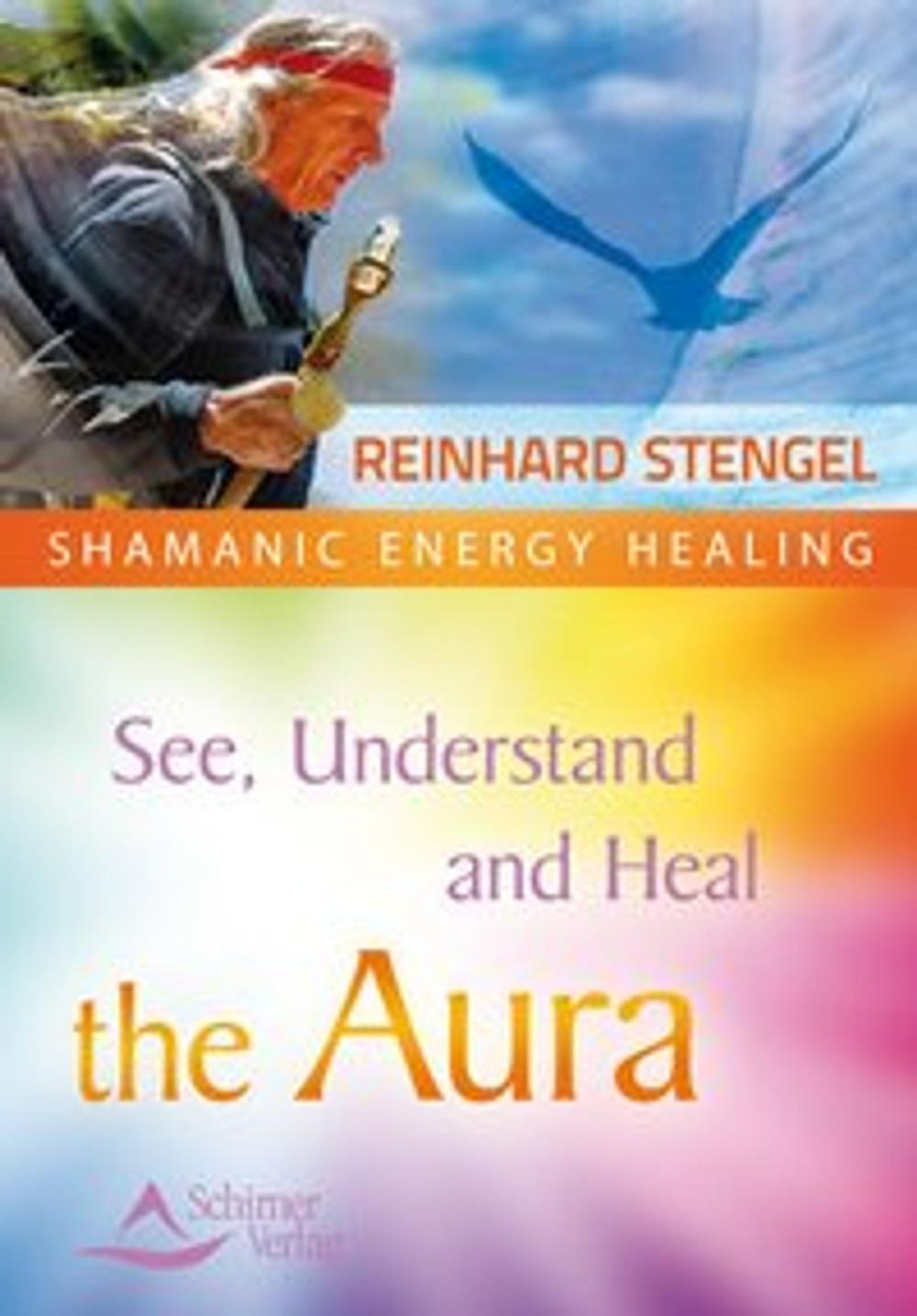 Big bigCover of See, Understand and Heal the Aura