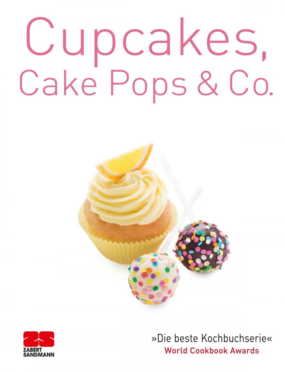 Big bigCover of Cupcakes, Cake Pops & Co.