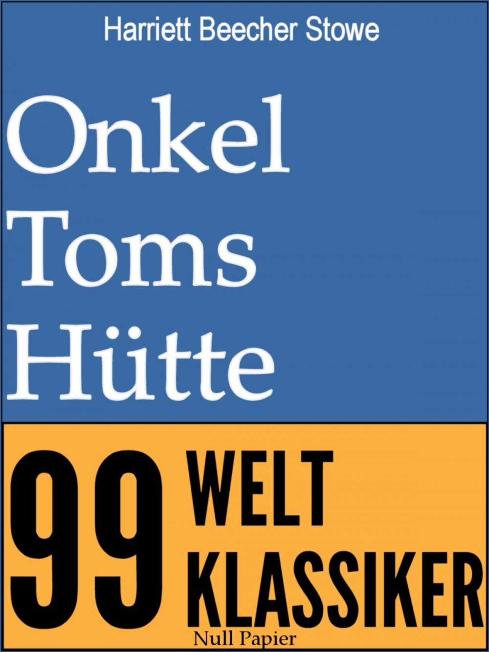 Big bigCover of Onkel Toms Hütte - Vollständige Ausgabe