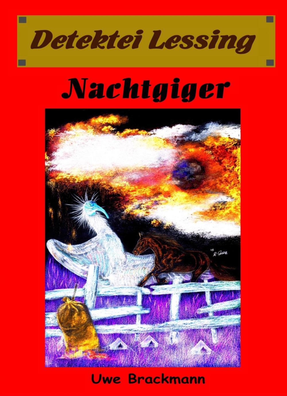 Big bigCover of Nachtgiger. Detektei Lessing Kriminalserie, Band 24. Spannender Detektiv und Kriminalroman über Verbrechen, Mord, Intrigen und Verrat.