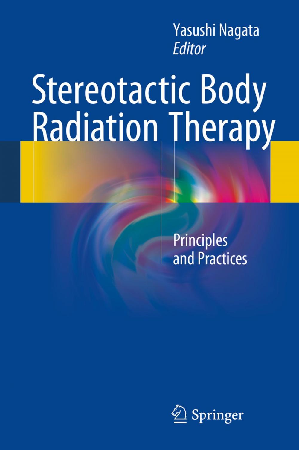 Big bigCover of Stereotactic Body Radiation Therapy