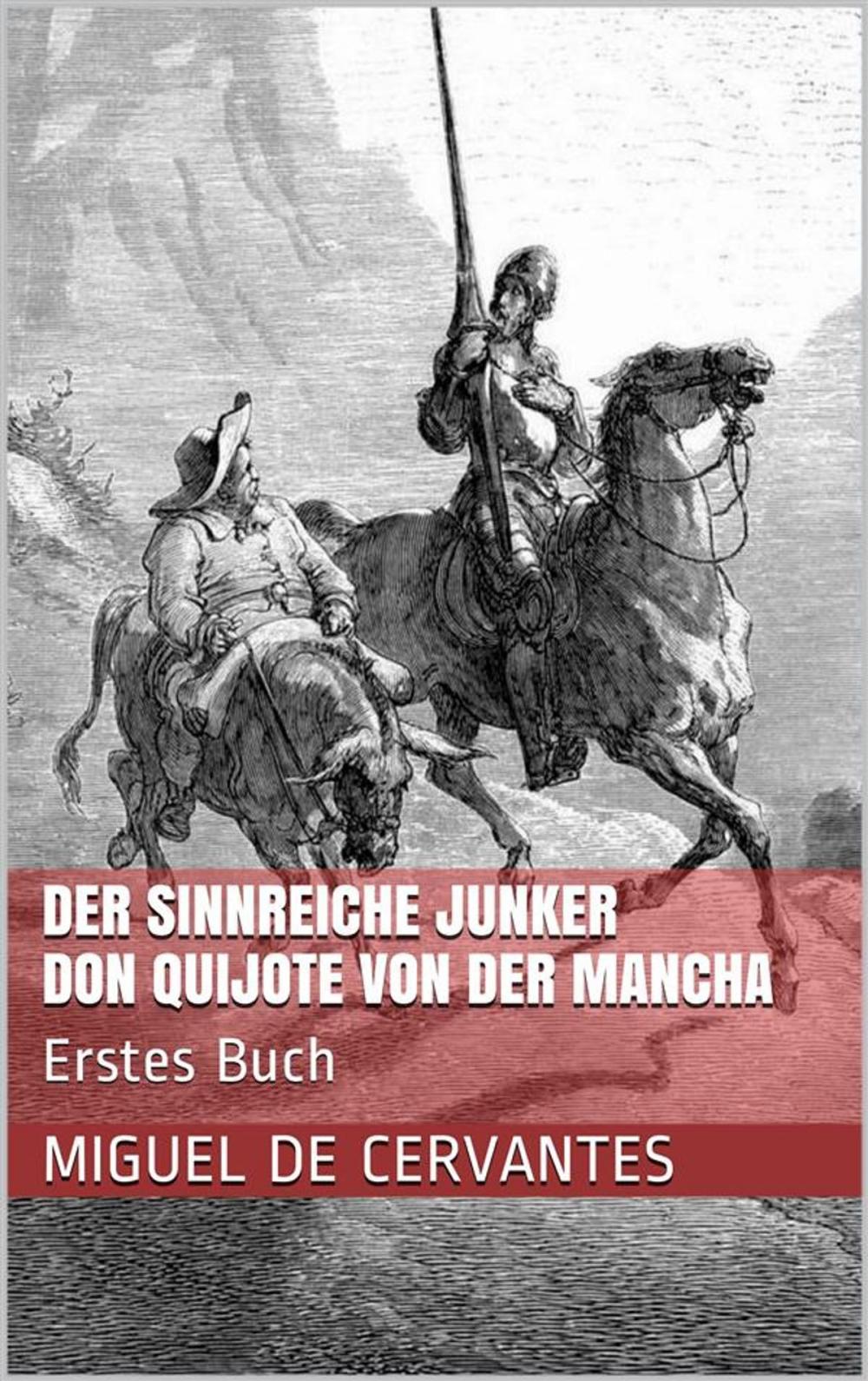 Big bigCover of Der sinnreiche Junker Don Quijote von der Mancha - Erstes Buch