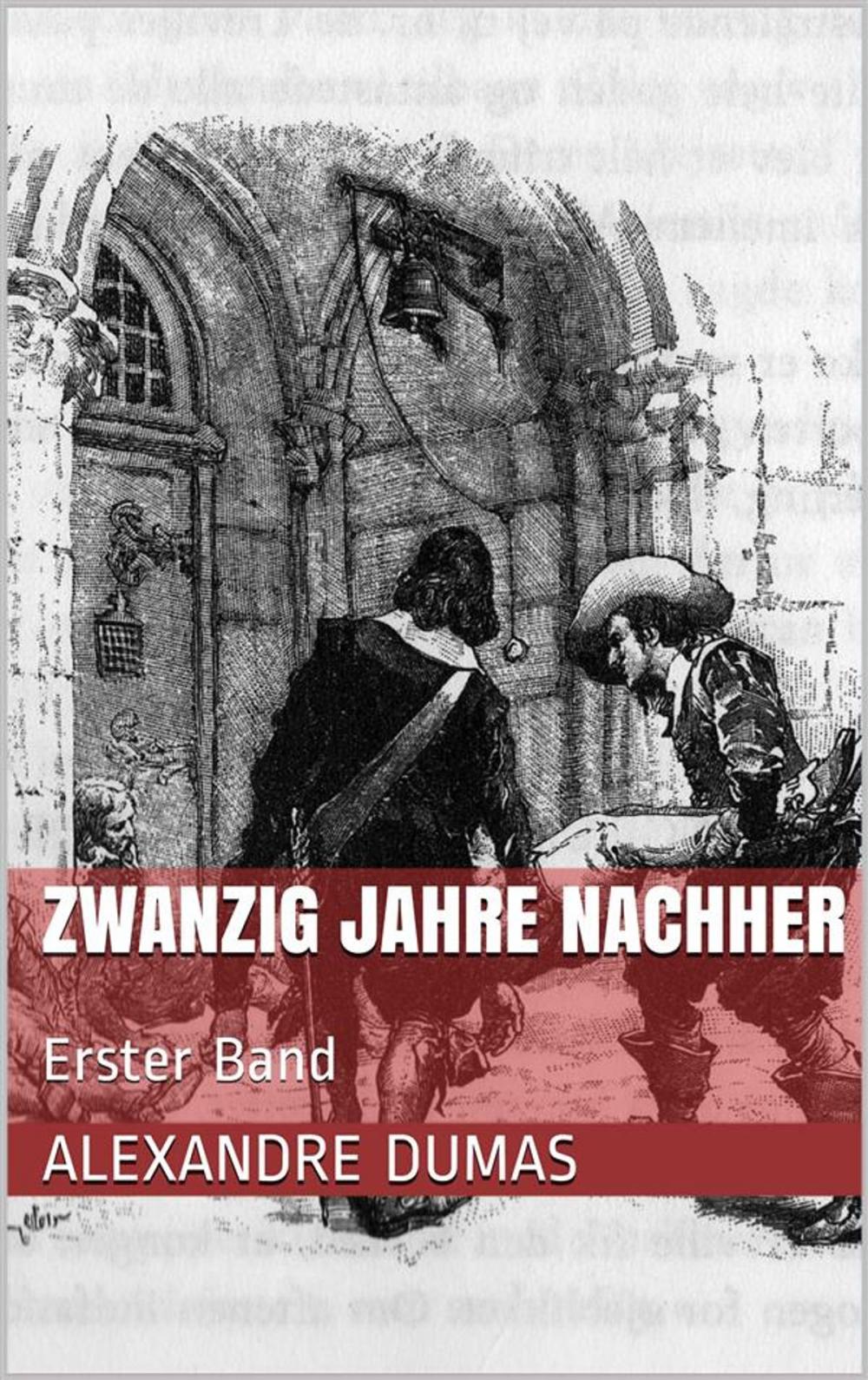 Big bigCover of Zwanzig Jahre nachher - Erster Band