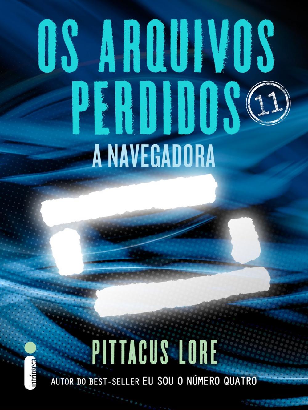 Big bigCover of Os Arquivos Perdidos 11: A navegadora (Os Legados de Lorien)