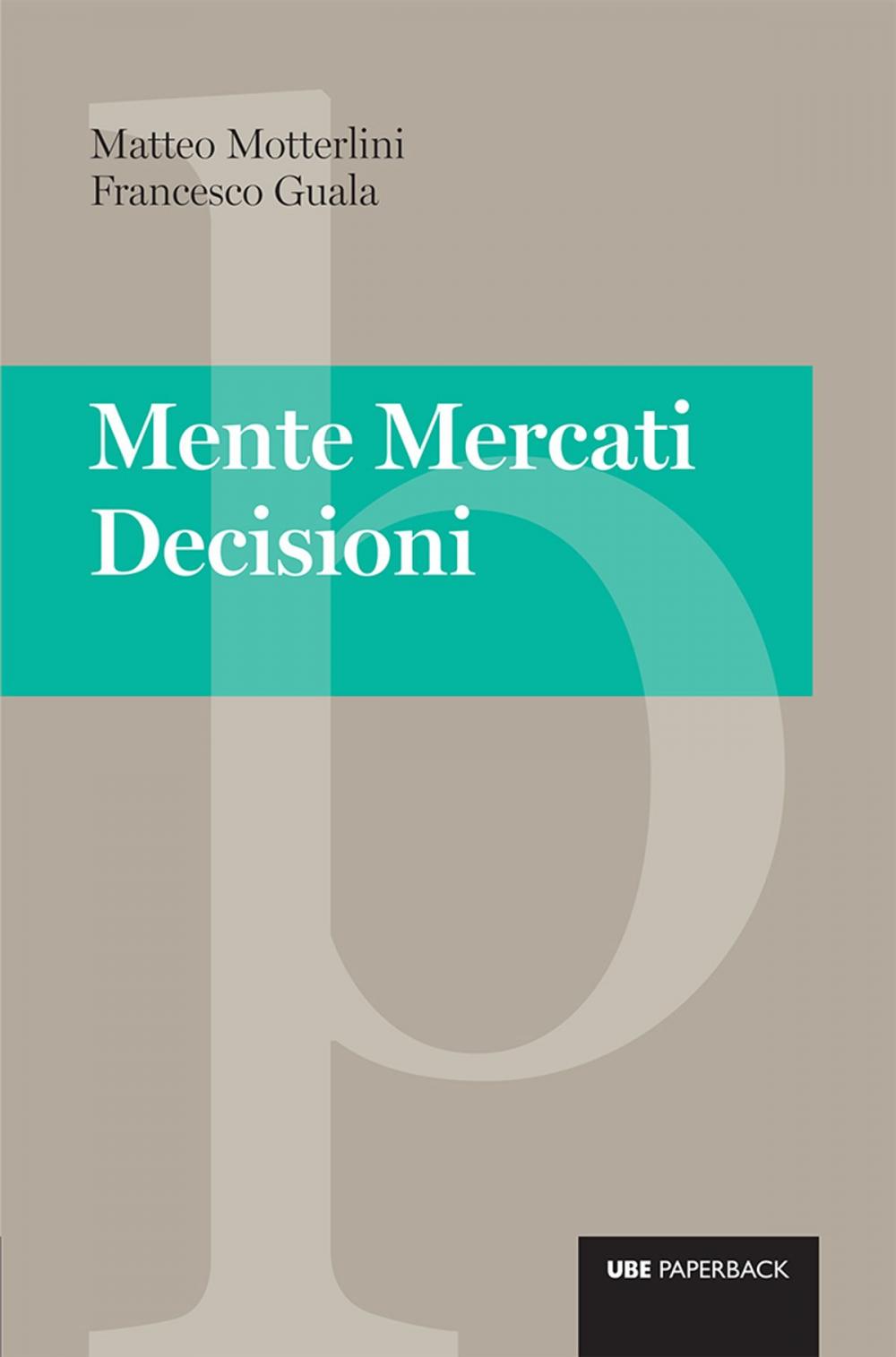 Big bigCover of Mente Mercati Decisioni