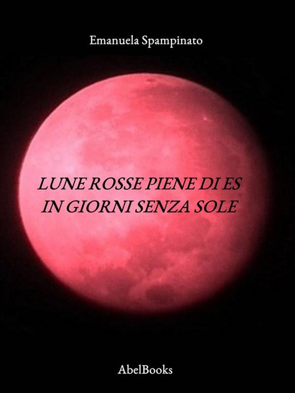 Big bigCover of Lune rosse piene di Es in giorni senza sole