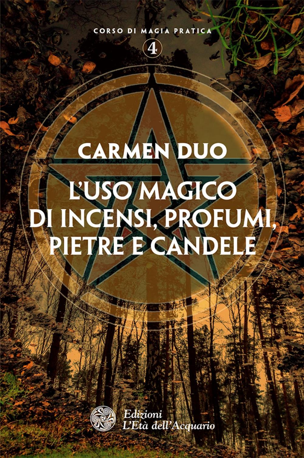 Big bigCover of L'uso magico di incensi, profumi, pietre e candele