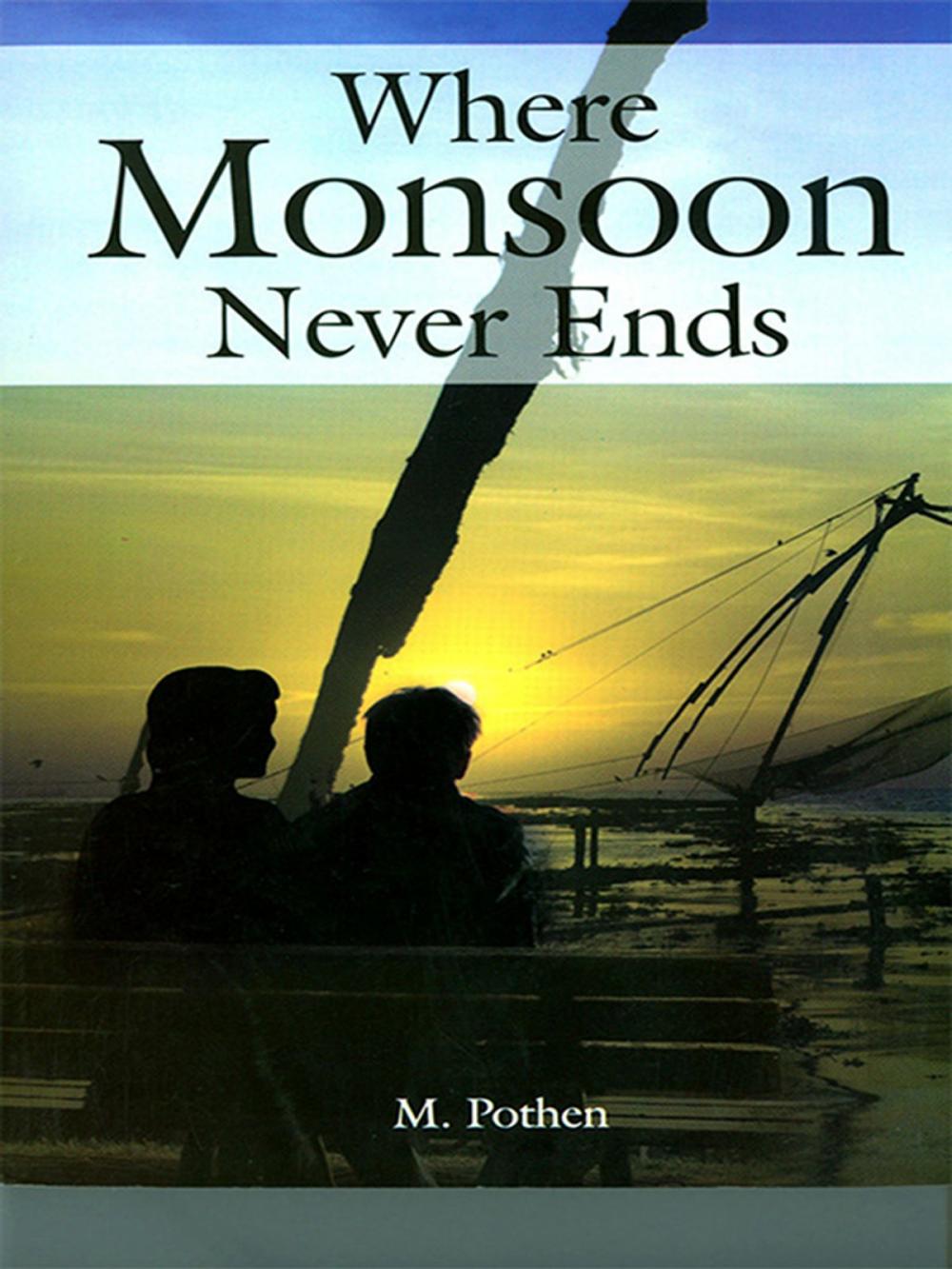 Big bigCover of Where Monsoon Never Ends