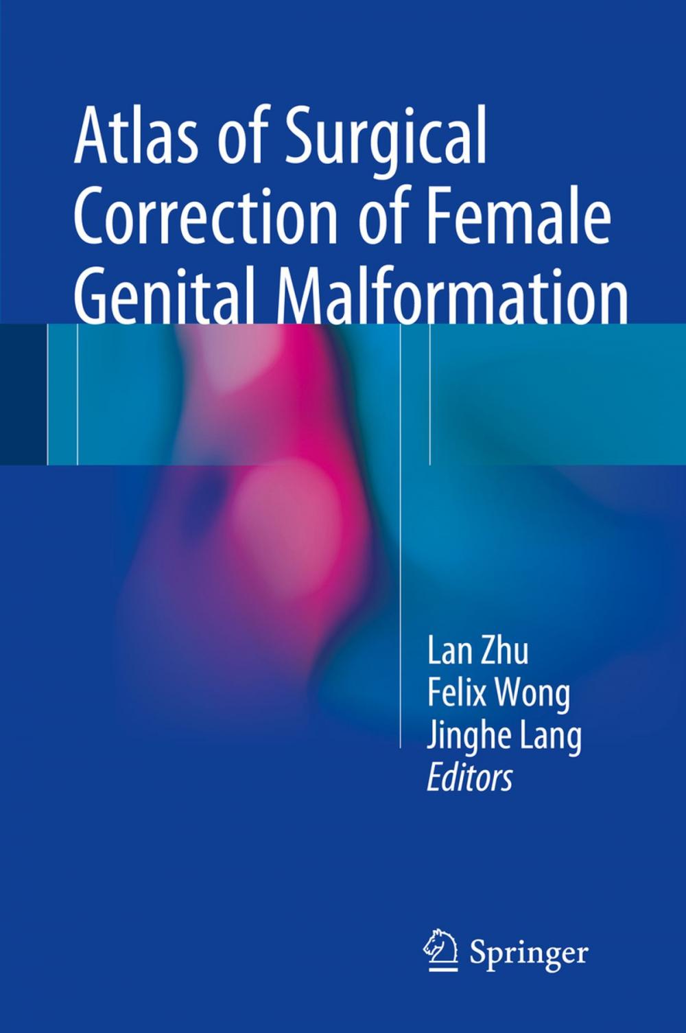 Big bigCover of Atlas of Surgical Correction of Female Genital Malformation